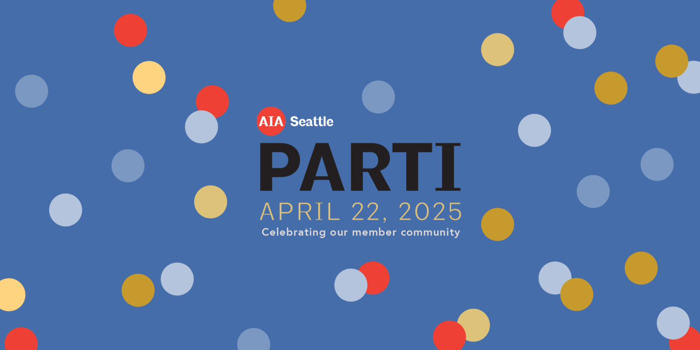 A chalk blue background with multicolor dots. The center text says AIA Seattle PARTI April 22, 2025, Celebrating our member community.