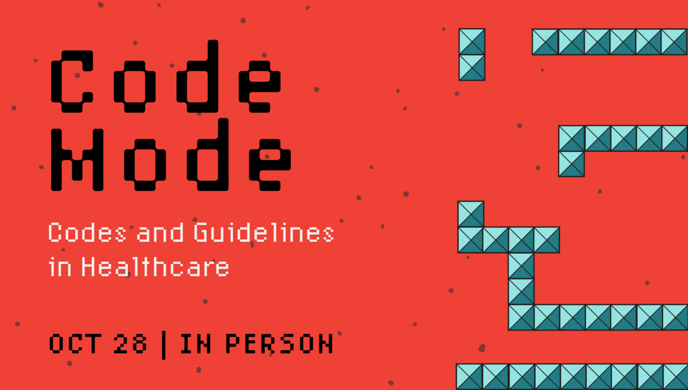 A blue background with spots and retro blocks in a geometric pattern. The text is in a retro dot-matrix font and says, "Code Mode: Codes and Guidelines in Healthcare. October 28. In person""