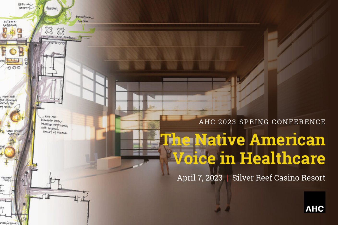 A modern building in the background with a hand-drawn rendering to the left side of the image. The text reads "AHC 2023 Spring Conference: The Native American Voice in Healthcare. April 7, 2023, Silver Reef Casino Resort"