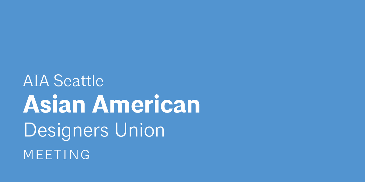 A light blue background with white text that reads "Asian American Designers Union Committee Meeting"