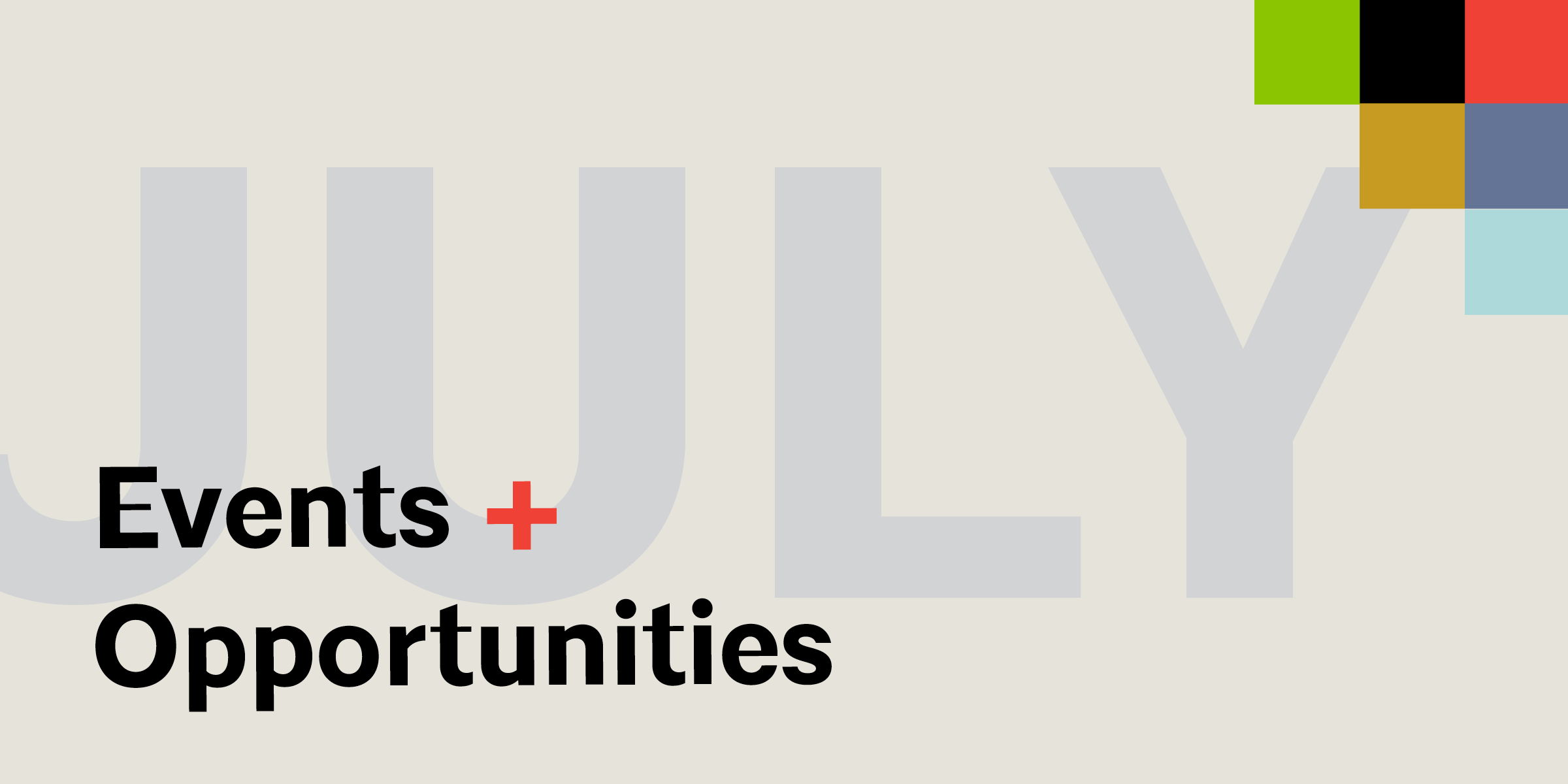 AIA Seattle and community July Events + Opportunities